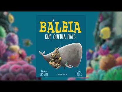 A Baleia que Queria Mais