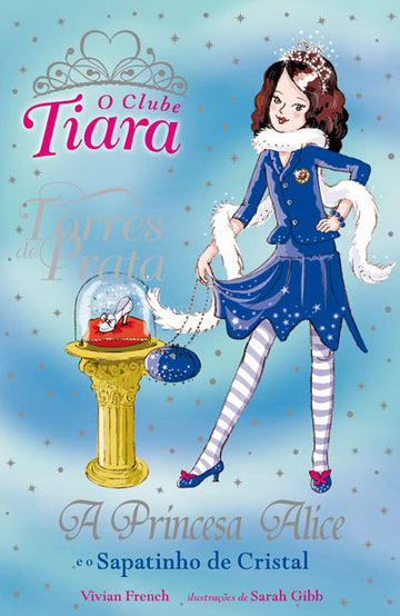 A Princesa Alice e o Sapatinho de Cristal