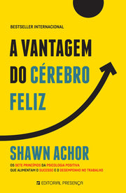 A Vantagem do Cérebro Feliz