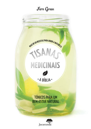 A Bíblia - Tisanas Medicinais