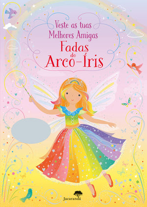 Veste as Tuas Melhores Amigas - Fadas do Arco-Íris