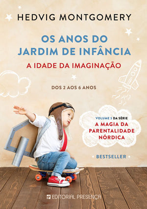 Os Anos do Jardim de Infância: A Idade da Imaginação