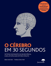 O Cérebro em 30 Segundos - Edição Antiga
