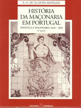 Livro «Política e Maçonaria», de A. H. De Oliveira Marques na livraria online da Presença. Desconto em todos os livros