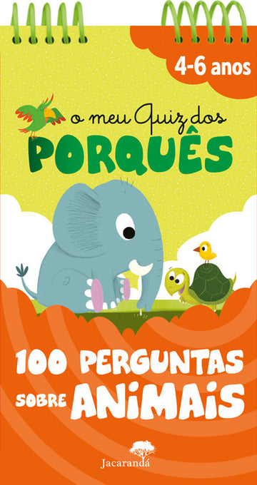 O Meu Quiz dos Porquês - 100 Perguntas Sobre Animais