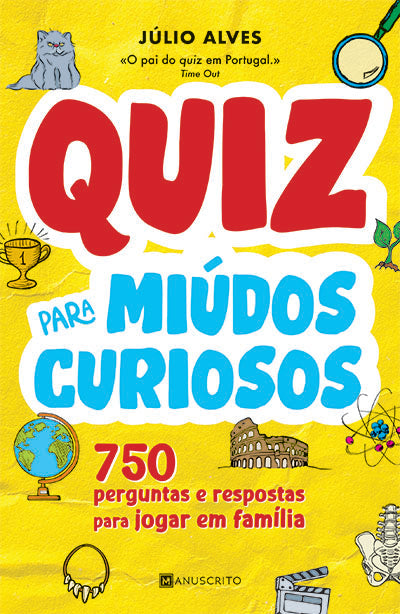 Quiz para Miúdos Ainda Mais Curiosos - Livro de Julio Alves – Grupo Presença