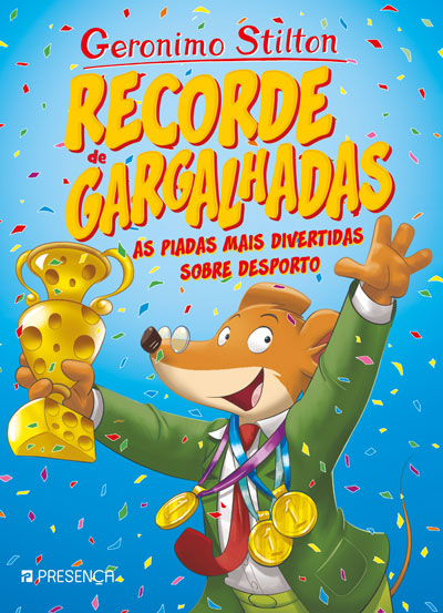 Livro «Recorde de Gargalhadas», de Geronimo Stilton na livraria online da Presença. Desconto em todos os livros