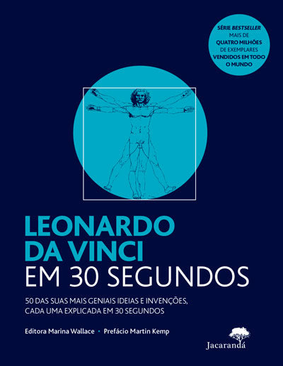 Livro «Leonardo Da Vinci em 30 Segundos», de Marina  Wallace, Martin  Kemp na livraria online da Presença. Desconto em todos os livros