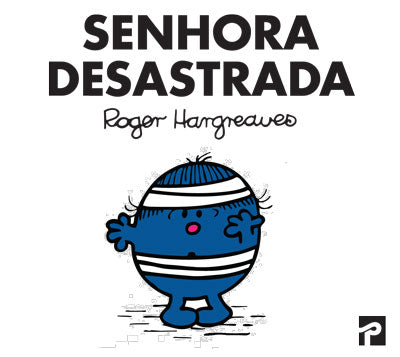 Livro «Senhora Desastrada», de Roger Hargreaves na livraria online da Presença. Desconto em todos os livros