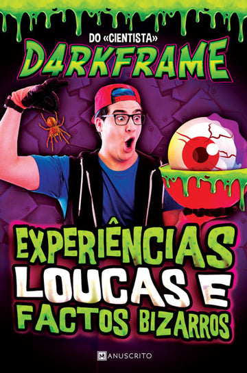 Experiências Loucas e Factos Bizarros