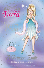 A Princesa Emília e a Estrela dos Desejos