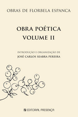 Livro «Obras de Florbela Espanca - Obra Poética», de Florbela Espanca, Jose Carlos Seabra Pereira, Jose Carlos Seabra Pereira na livraria online da Presença. Desconto em todos os livros