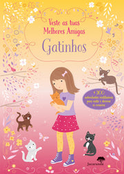 Veste as Tuas Melhores Amigas - Gatinhos - Livro de autocolantes