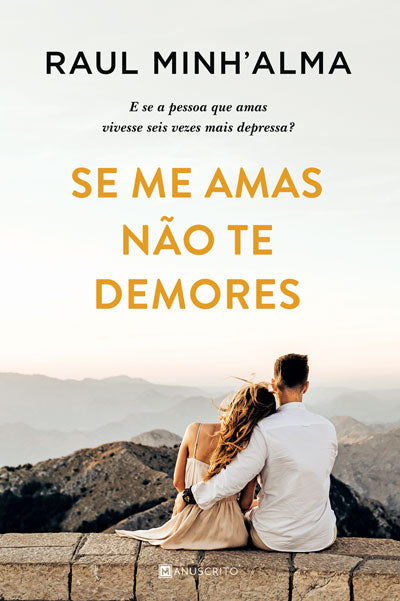 Se Me Amas Não Te Demores - Livro de Raul Minh'alma – Grupo Presença