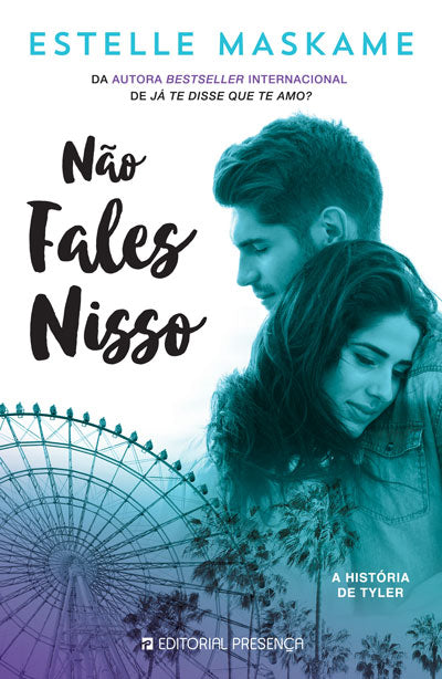 Livro «Não Fales Nisso», de Estelle Maskame na livraria online da Presença. Desconto em todos os livros