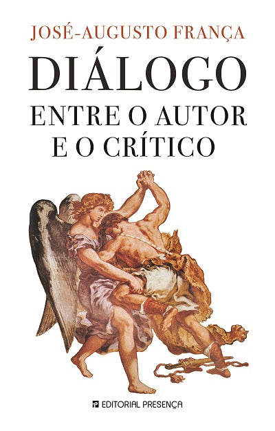 Livro «Diálogo entre o Autor e o Crítico», de Jose-Augusto Franca na livraria online da Presença. Desconto em todos os livros