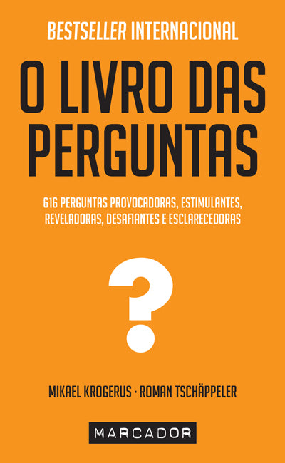 Livro «O Livro das Perguntas», de Roman Tschappeler, Mikael Krogerus na livraria online da Presença. Desconto em todos os livros