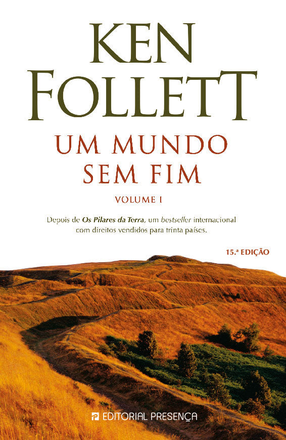 Livro «Um Mundo Sem Fim – Volume I», de Ken Follett na livraria online da Presença. Desconto em todos os livros