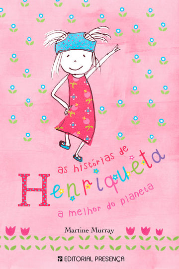 Henriqueta, a Melhor do Planeta