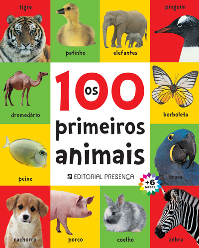 Livro «Os 100 Primeiros Animais», de Roger Priddy na livraria online da Presença. Desconto em todos os livros