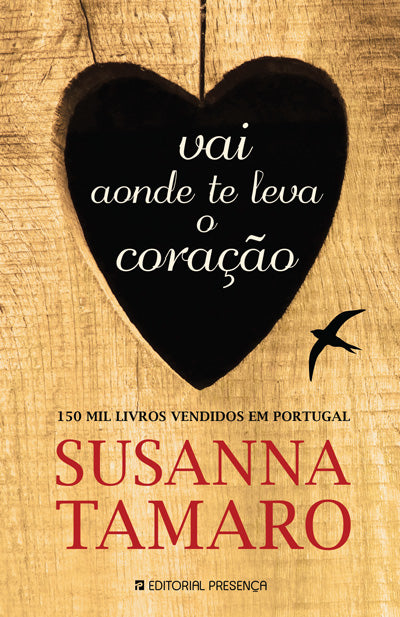 Livro «Vai Aonde Te Leva o Coração», de Susanna Tamaro na livraria online da Presença. Desconto em todos os livros