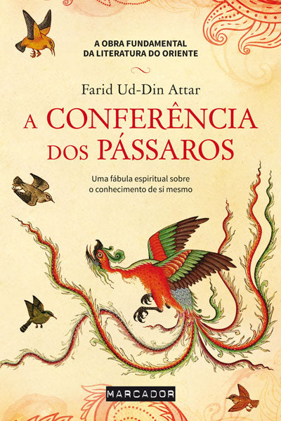 Livro «A Conferência Dos Pássaros», de Farid ud-Din Attar na livraria online da Presença. Desconto em todos os livros
