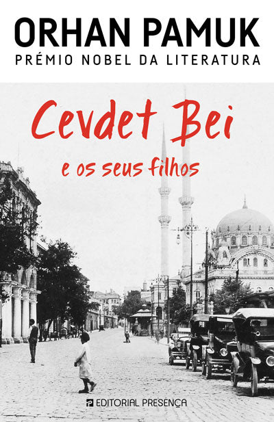 Livro «Cevdet Bei e os Seus Filhos», de Orhan Pamuk na livraria online da Presença. Desconto em todos os livros