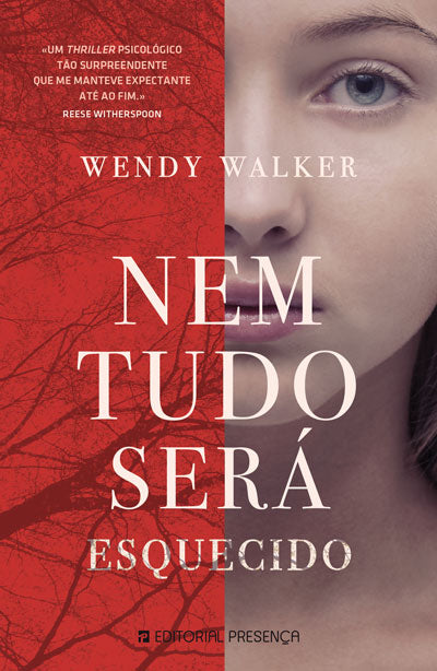 Livro «Nem Tudo Será Esquecido», de Wendy Walker na livraria online da Presença. Desconto em todos os livros