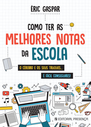 Como ter as melhores notas da escola...