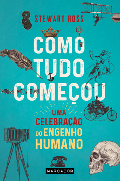 Livro «Como tudo começou», de Stewart Ross na livraria online da Presença. Desconto em todos os livros