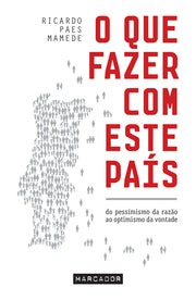 O Que Fazer Com Este País