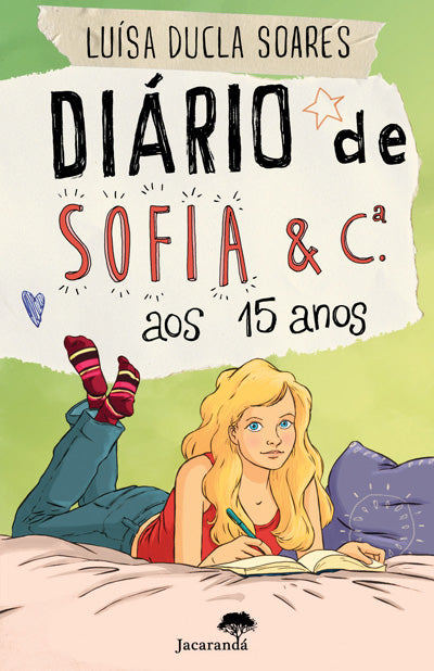 Diário de Sofia & Cª. Aos 15 Anos