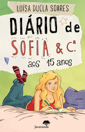 Diário de Sofia & Cª. Aos 15 Anos