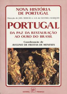 Portugal da Paz da Restauração ao Ouro do Brasil