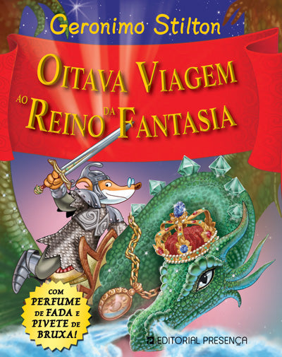 Livro «Oitava Viagem ao Reino da Fantasia», de Geronimo Stilton na livraria online da Presença. Desconto em todos os livros