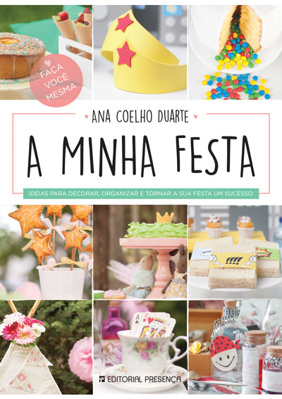 Livro «A Minha Festa», de Ana Duarte, Rita Duque na livraria online da Presença. Desconto em todos os livros