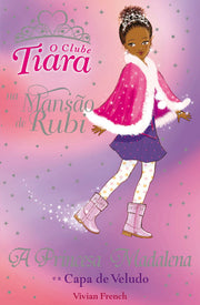 A Princesa Madalena e a Capa de Veludo