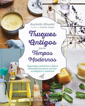 Truques Antigos Para Tempos Modernos