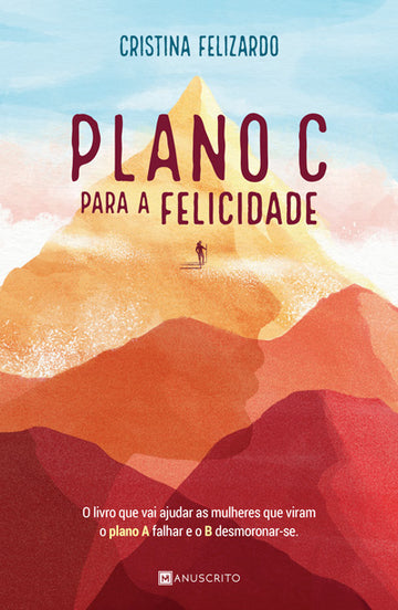 Plano C para a Felicidade