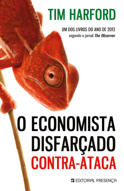 Livro «O Economista Disfarçado Contra-Ataca», de Tim Harford na livraria online da Presença. Desconto em todos os livros