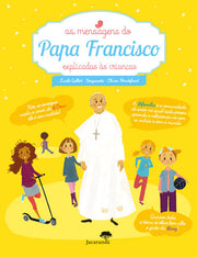 As Mensagens do Papa Francisco Explicadas às Crianças