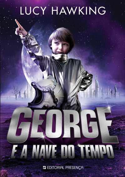Livro «George e a Nave do Tempo», de Lucy Hawking na livraria online da Presença. Desconto em todos os livros
