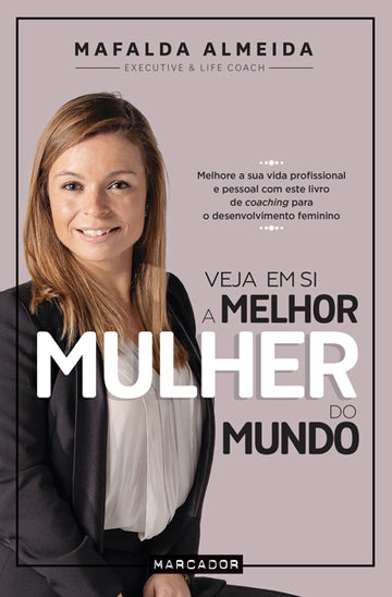 Veja em Si a Melhor Mulher do Mundo