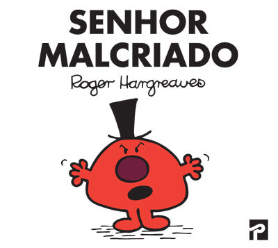 Livro «Senhor Malcriado», de Roger Hargreaves na livraria online da Presença. Desconto em todos os livros