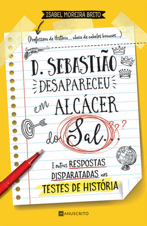 D. sebastião desapareceu em Álcacer do Sal...