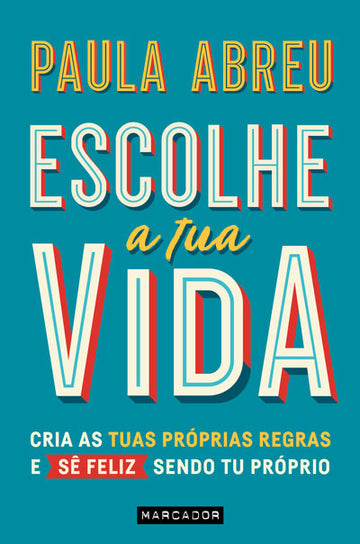 Escolhe a Tua Vida
