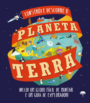 Constrói e Descobre o Planeta Terra