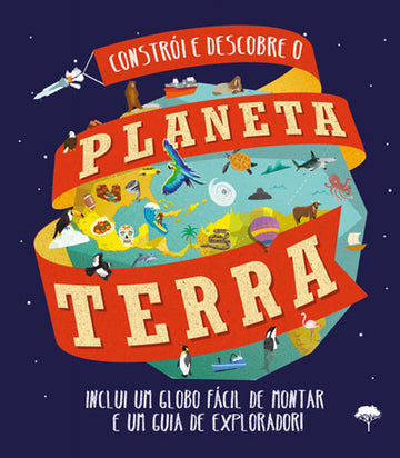Constrói e Descobre o Planeta Terra