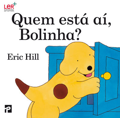 Livro «Quem está aí, Bolinha?», de Eric Hill na livraria online da Presença. Desconto em todos os livros