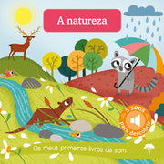 A Natureza - Os meus primeiros livros de sons